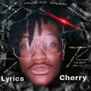 Cherry - Lyrics (Explicit)