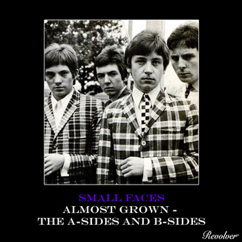 Small Faces - Almost Grown ((A-Sides and B-Sides))