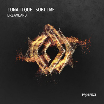 Lunatique Sublime - Dreamland