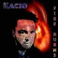 Kacio - Fire Burns