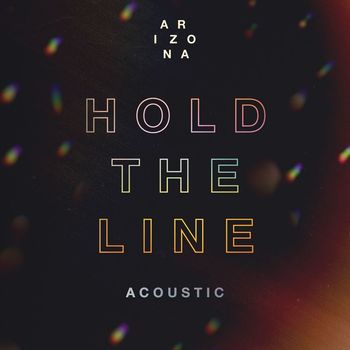 A R I Z O N A - Hold the Line (Acoustic)