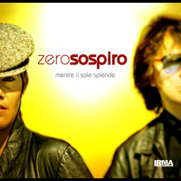 Zerosospiro - Mentre il Sole Splende