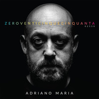 AdrianoMaria - Zero Venticinque Cinquanta
