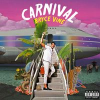 Bryce Vine - Carnival (Explicit)