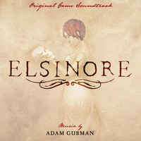 Adam Gubman - Elsinore (Original Game Soundtrack)
