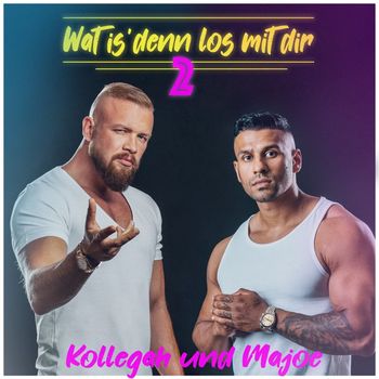 Kollegah & Majoe - Wat is' denn los mit dir 2 (Explicit)