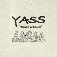 Yass - YASS, You Are So Special