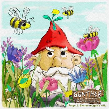 Gunther der grummelige Gartenzwerg - Folge 2: Bienen mögen`s wild