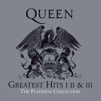 Queen - The Platinum Collection (Greatest Hits I II & III - 2011 Remaster)