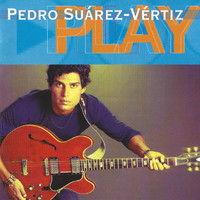 Pedro Suárez-Vértiz - Play