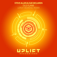 Steve Allen & Sue McLaren - Old Flame (Leroy Moreno Remix)