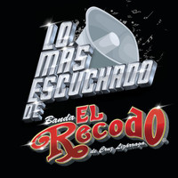 Banda El Recodo De Cruz Lizárraga - Lo Más Escuchado De
