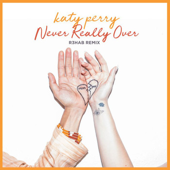 Katy Perry - Never Really Over (R3HAB Remix)