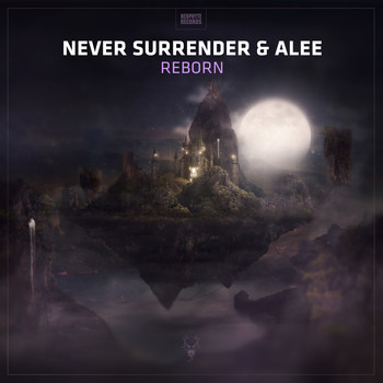 Never Surrender & Alee - Reborn