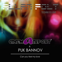 Cinema Airport, Puk Bannov - Can you feel my love
