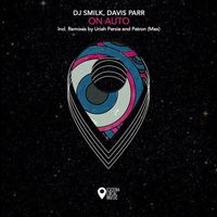 Davis Parr, DJ Smilk - On Auto