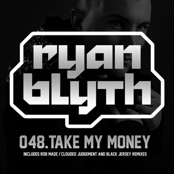 Ryan Blyth - Take My Money