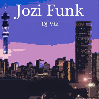 Dj Vik - Jozi Funk