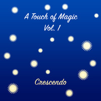 Crescendo - A Touch of Magic, Vol. 1