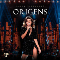 Paula Fernandes - Origens (Ao Vivo Em Sete Lagoas, Brazil / 2019)