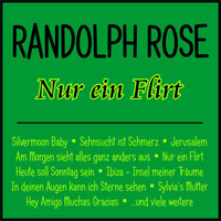 Randolph Rose - Nur ein Flirt