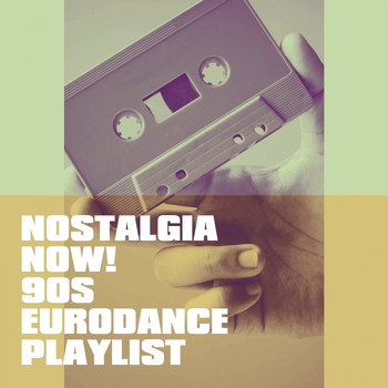 Cover Guru, 90's Hit Makers, Eurodance Greatest Hits - Nostalgia Now! 90s Eurodance Playlist