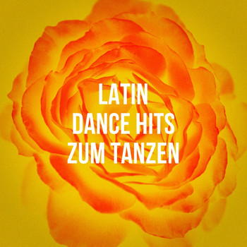 Salsa Dance - Latin Dance Hits Zum Tanzen