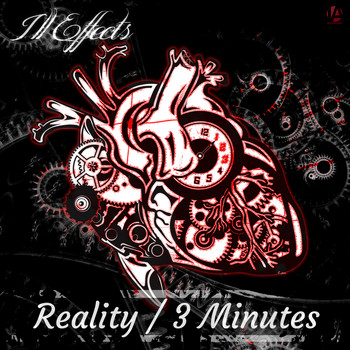 Ill Effects - Reality/ 3Minutes