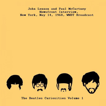John Lennon & Paul McCartney - Newsfront Interview, New York, May 14th 1968 WNDT Broadcast - The Beatles Curiosities Volume 1