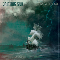 Drifting Sun - Stay With Me