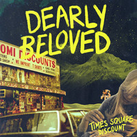 Dearly Beloved - Times Square Discount (Explicit)