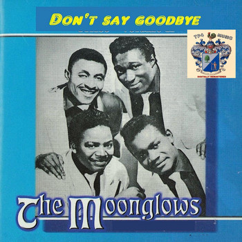 The Moonglows - Don't Say Goodbye