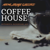 Mocha Lounge Classics - Mocha Lounge Classics (Coffee House)