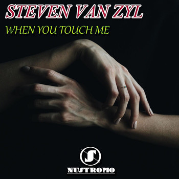 Steven Van Zyl - When You Touch Me