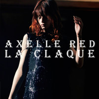 Axelle Red - La claque