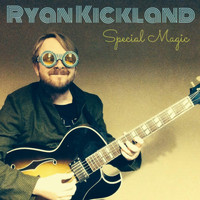 Ryan Kickland - Special Magic (Explicit)