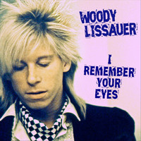 Woody Lissauer - I Remember Your Eyes