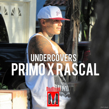 Primo & Rascal - Undercovers (Explicit)