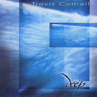 Travis Cottrell - The Deep