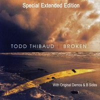 Todd Thibaud - Broken (Special Extended Edition)