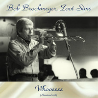 Bob Brookmeyer, Zoot Sims - Whooeeee (Remastered 2018)