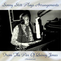 Sonny Stitt - Sonny Stitt Plays Arrangements From The Pen Of Quincy Jones (Remastered 2018)