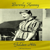 Beverly Kenney - Beverly Kenney Golden Hits (All Tracks Remastered)