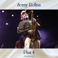 Sonny Rollins - Plus 4 (Remastered 2018)