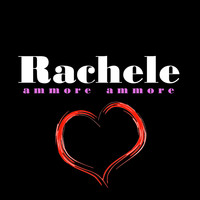 Rachele - Ammore ammore