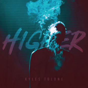 Kyles Tolone - Higher