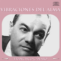 Francisco Canaro - Vibraciones del Alma