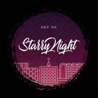 Shyne - Starry Night