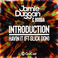 Jamie Duggan, Booda - Introduction / Havin' It