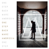 Marc Ambrosia - One Step Back